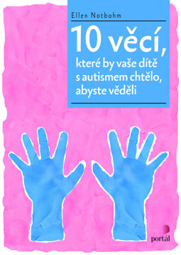 Obrázek 10 věcí, které by vaše dítě s autismem chtělo