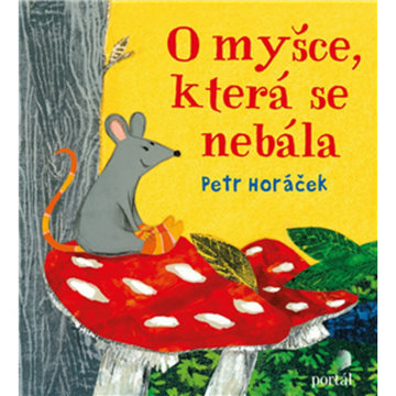 Obrázek O myšce, která se nebála